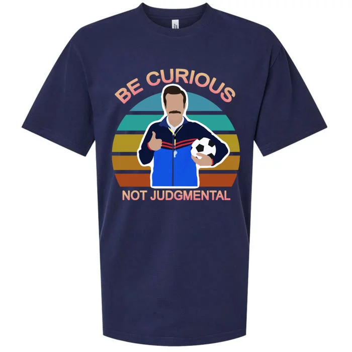 Be Curious Not Judgmental Funny Soccer Sueded Cloud Jersey T-Shirt