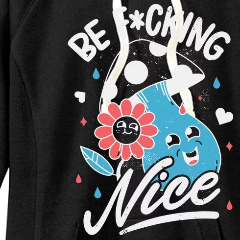 Be Fucking Nice Mushroom Flower Women's Fleece Hoodie