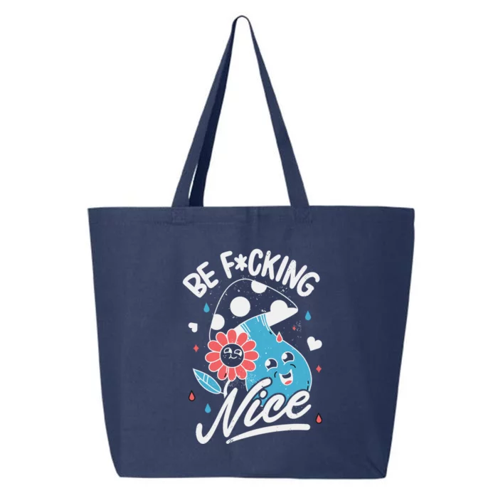 Be Fucking Nice Mushroom Flower 25L Jumbo Tote