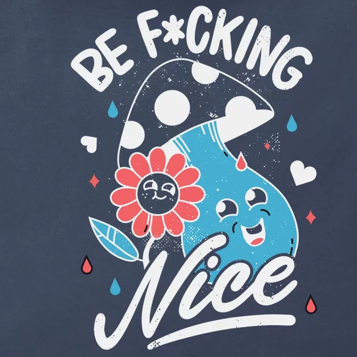 Be Fucking Nice Mushroom Flower Zip Tote Bag