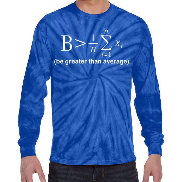 Be Greater Equation Math Tie-Dye Long Sleeve Shirt