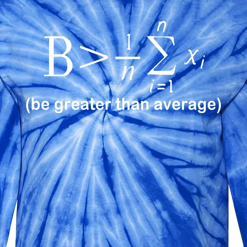 Be Greater Equation Math Tie-Dye Long Sleeve Shirt