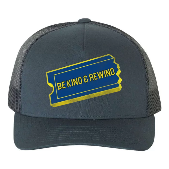 Be Kind And Rewind Yupoong Adult 5-Panel Trucker Hat