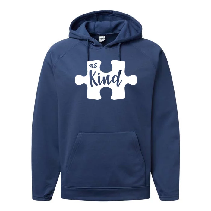 Be Kind Autism Awareness Puzzle Performance Fleece Hoodie