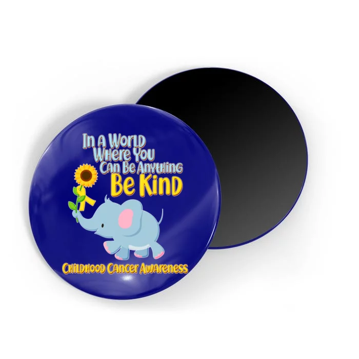 Be Kind Childhood Cancer Awareness Magnet