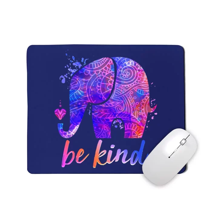 Be Kind Colorful Painted Elephant Mousepad