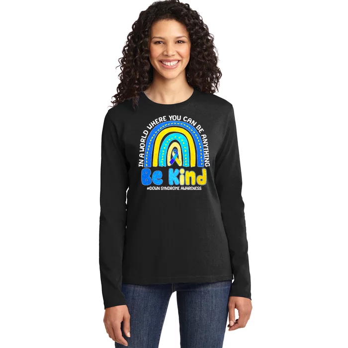 Be Kind Down Syndrome Awareness Rainbow Ladies Long Sleeve Shirt