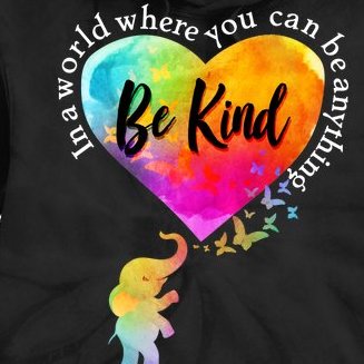 Be Kind Elephant Heart Tie Dye Hoodie