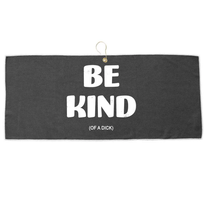 Be Kind Of A Dick Vintage Large Microfiber Waffle Golf Towel