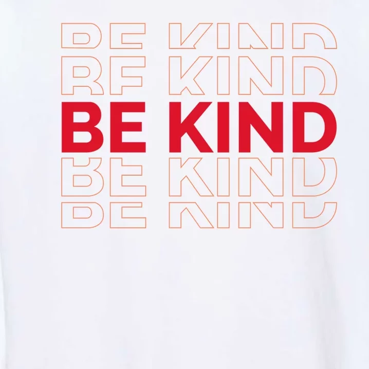 Be Kind Repeat Garment-Dyed Sweatshirt