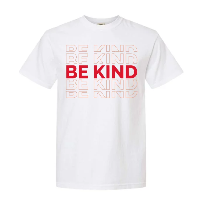 Be Kind Repeat Garment-Dyed Heavyweight T-Shirt