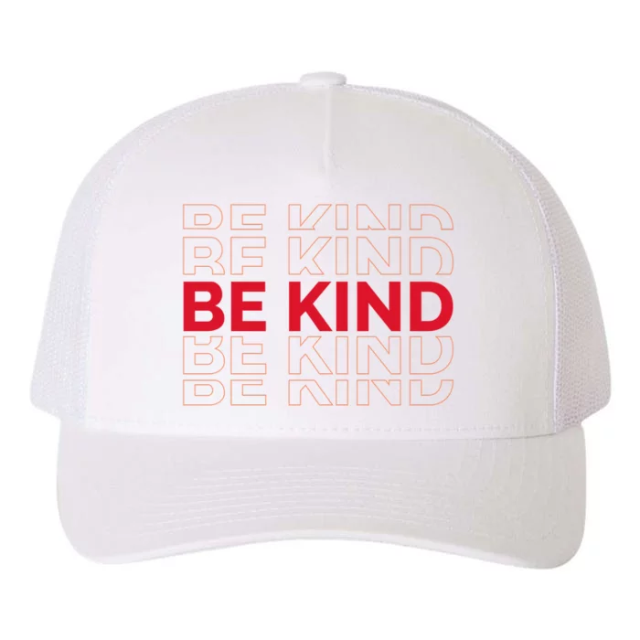 Be Kind Repeat Yupoong Adult 5-Panel Trucker Hat