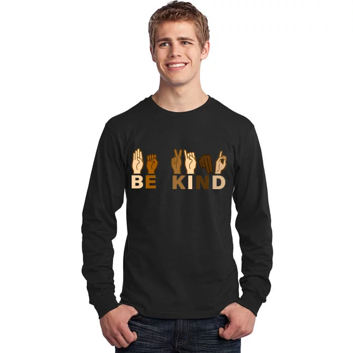 Be Kind Sign Language Tall Long Sleeve T-Shirt