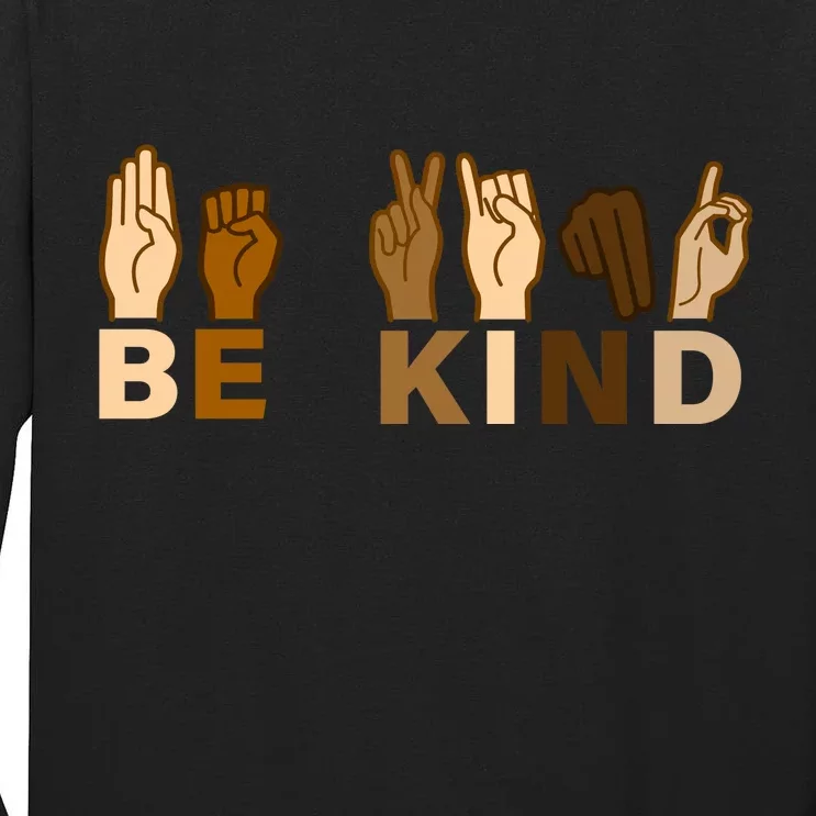 Be Kind Sign Language Tall Long Sleeve T-Shirt