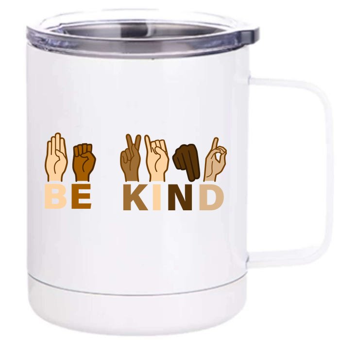 Be Kind Sign Language Front & Back 12oz Stainless Steel Tumbler Cup