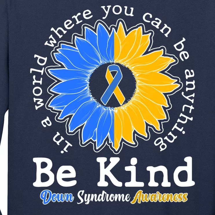 Be Kind Sunflower Ribbon Down Syndrome Awareness Long Sleeve Shirt