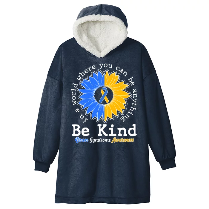 Be Kind Sunflower Ribbon Down Syndrome Awareness Hooded Wearable Blanket