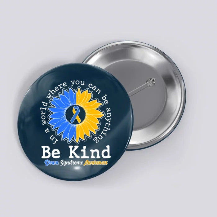 Be Kind Sunflower Ribbon Down Syndrome Awareness Button