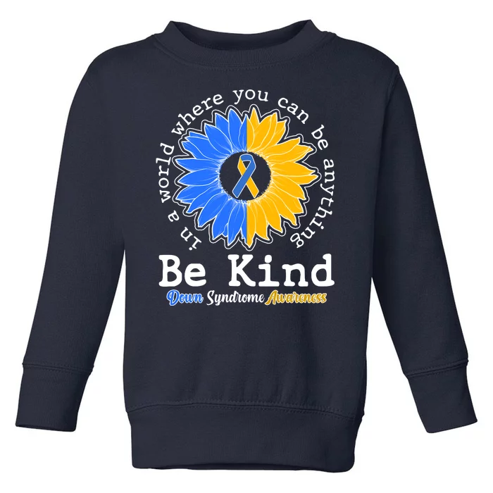 Be Kind Sunflower Ribbon Down Syndrome Awareness Toddler Sweatshirt