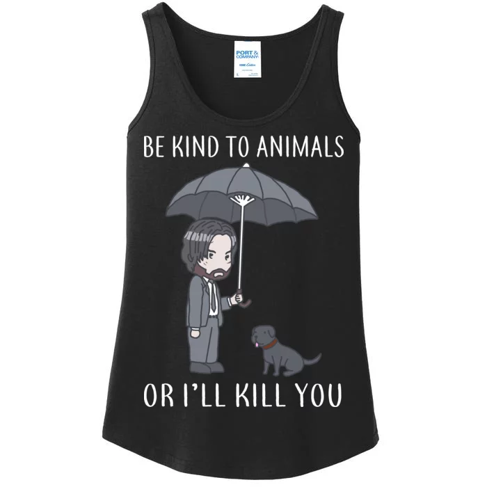 Be Kind To Animals Or I'll Kill You Ladies Essential Tank