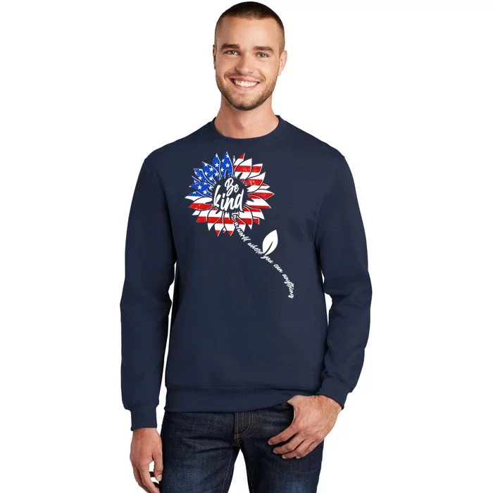 Be Kind USA American Sunflower Tall Sweatshirt