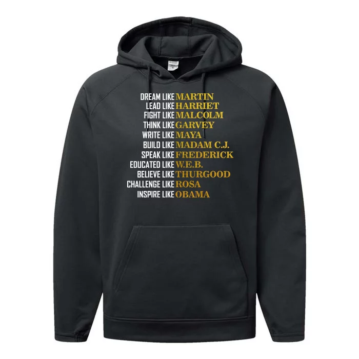 Be Like Inspiring Leaders Black History Performance Fleece Hoodie