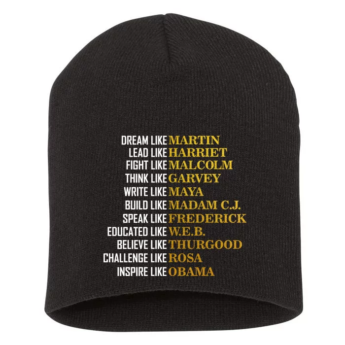 Be Like Inspiring Leaders Black History Short Acrylic Beanie