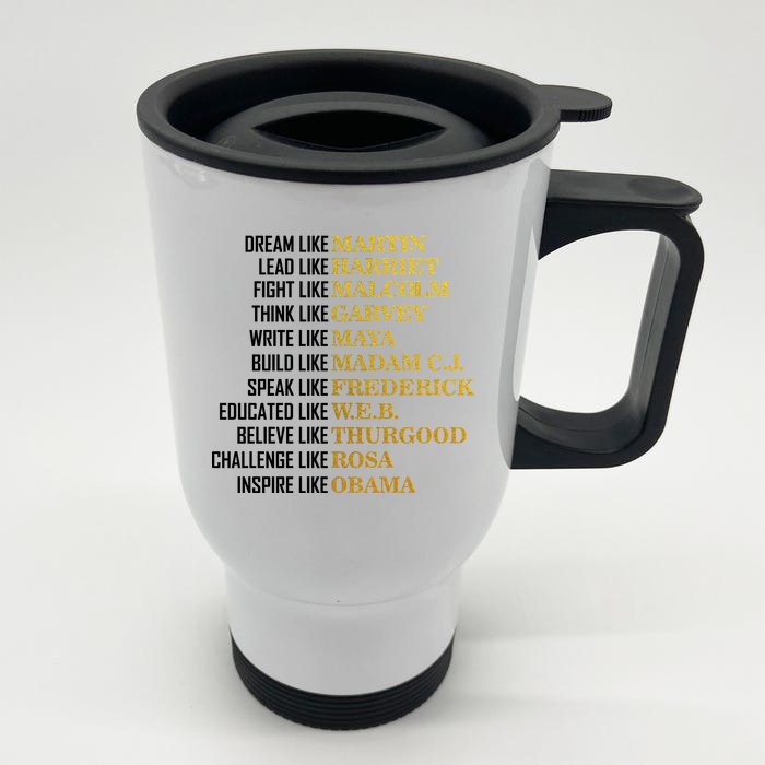 Be Like Inspiring Leaders Black History Front & Back Stainless Steel Travel Mug