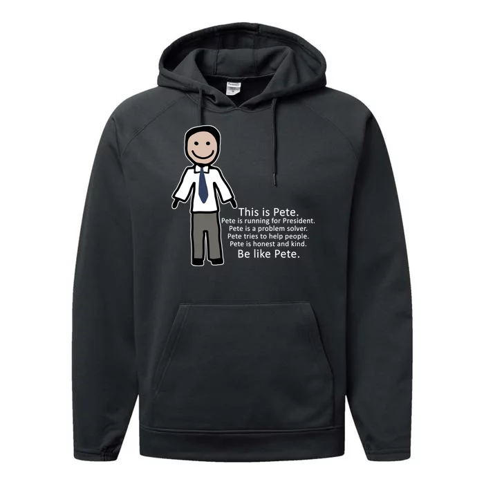 Be Like Pete Buttigieg Funny Performance Fleece Hoodie