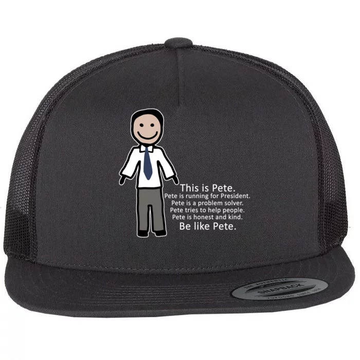 Be Like Pete Buttigieg Funny Flat Bill Trucker Hat