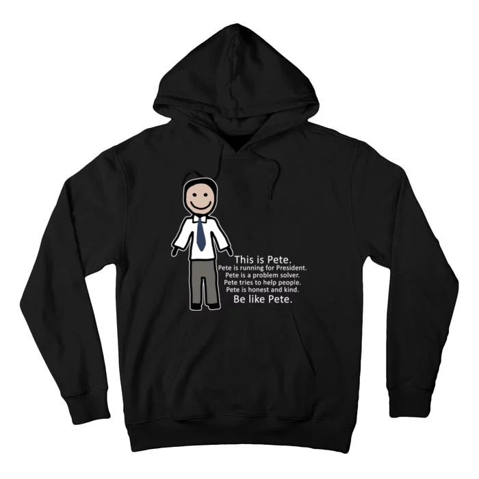 Be Like Pete Buttigieg Funny Tall Hoodie