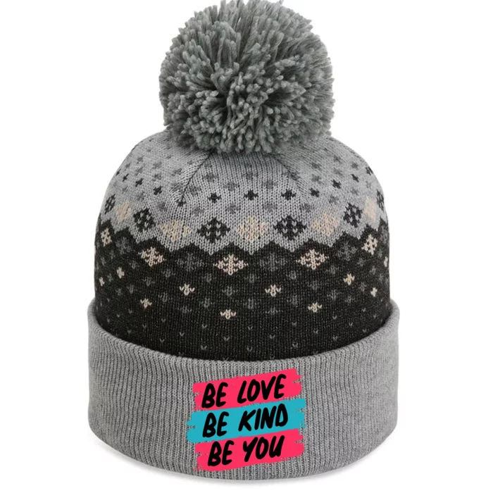 Be Love Be Kind Be You The Baniff Cuffed Pom Beanie