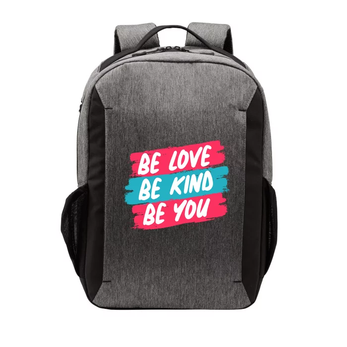 Be Love Be Kind Be You Vector Backpack