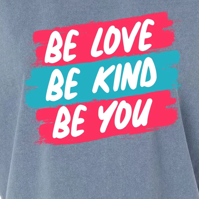 Be Love Be Kind Be You Garment-Dyed Women's Muscle Tee