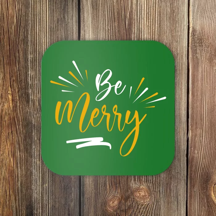 Be Merry Christmas Coaster