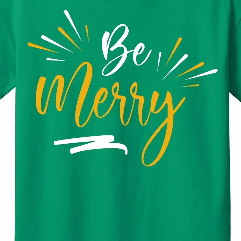 Be Merry Christmas Kids T-Shirt