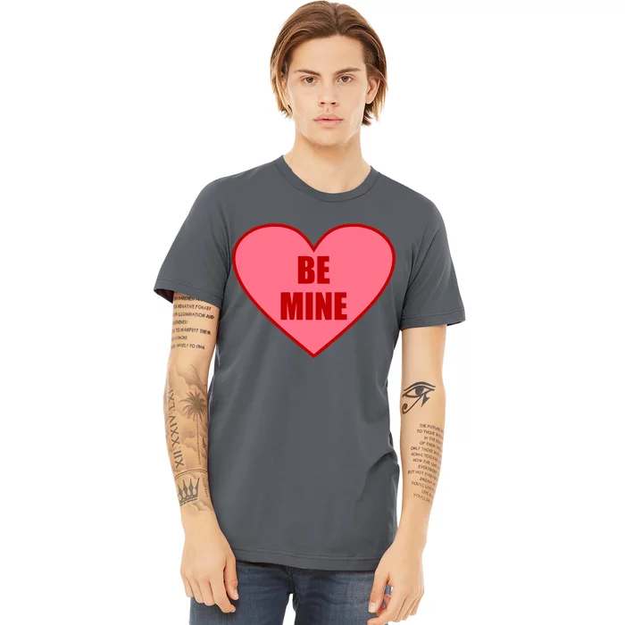 Be Mine Valentine's Day Heart Love Design Premium T-Shirt