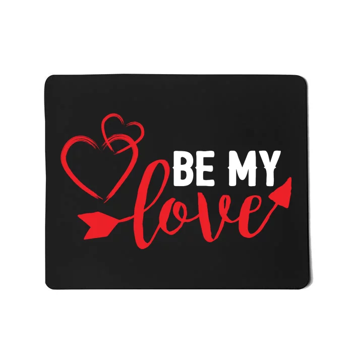 Be My Love Arrow Heart Mousepad