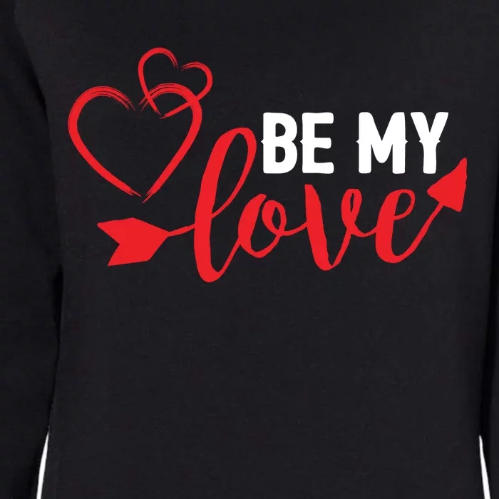 Be My Love Arrow Heart Womens California Wash Sweatshirt