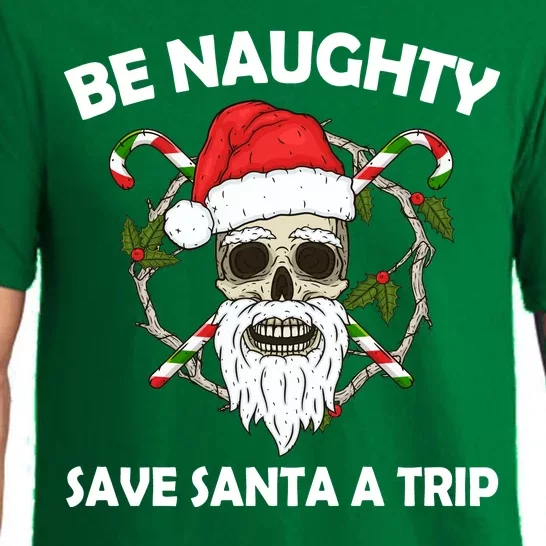 Be Naughty Save Santa A Trip Pajama Set