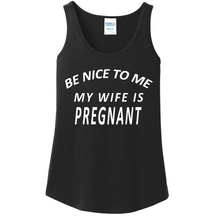 Be Nice To Me My Wife Is Pregnant Funny Husband Ladies Essential Tank