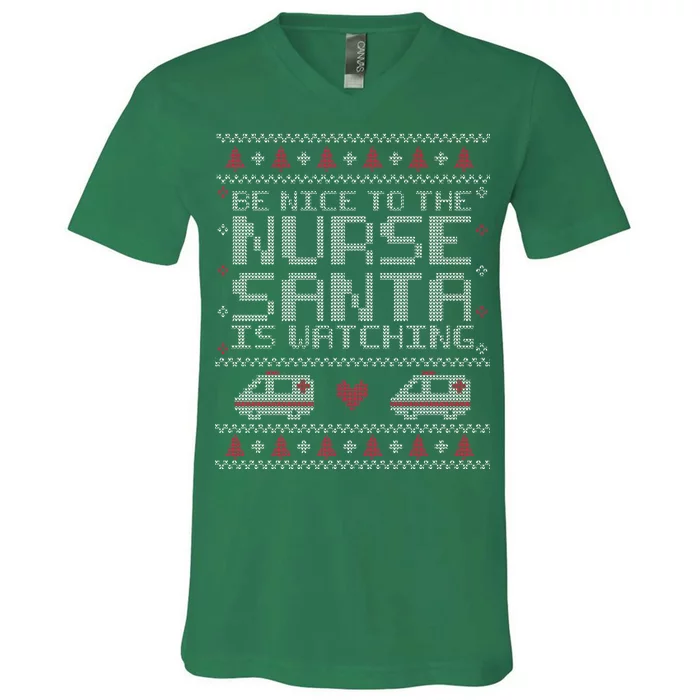 Be Nice To The Nurse Santa Is Watching V-Neck T-Shirt