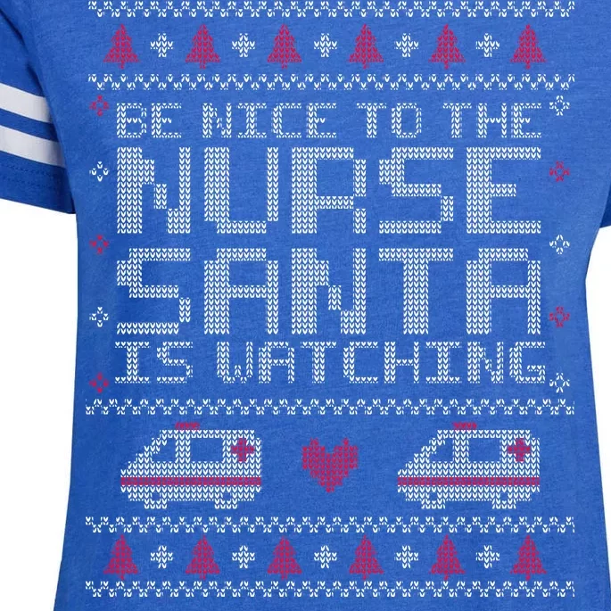 Be Nice To The Nurse Santa Is Watching Enza Ladies Jersey Football T-Shirt