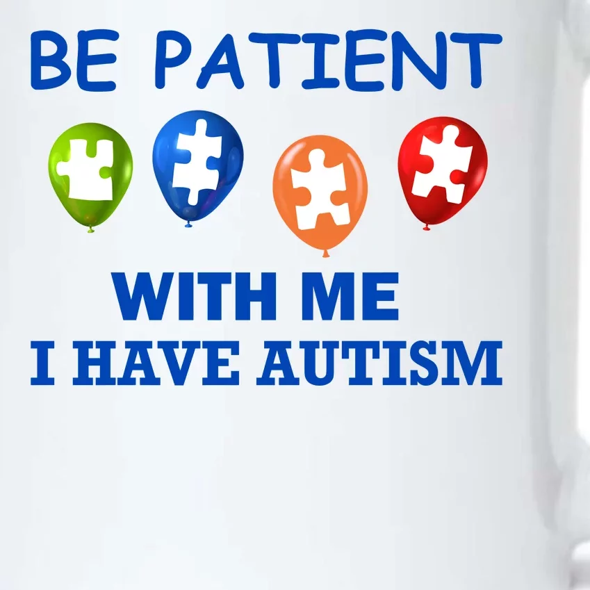 Be Patient With Me I Have Autism Black Color Changing Mug