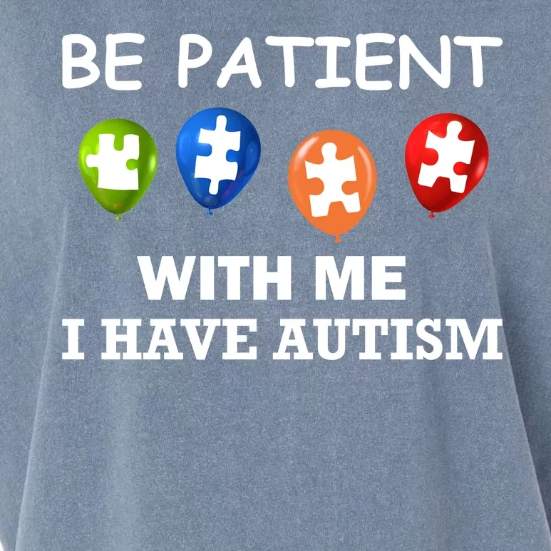 Be Patient With Me I Have Autism Garment-Dyed Women's Muscle Tee