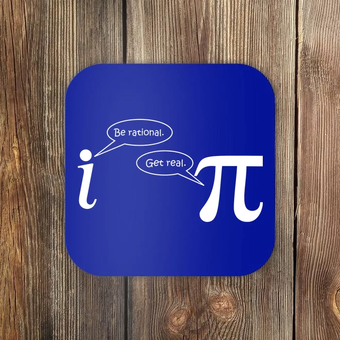 Be Rational Get Real Pi Math Coaster