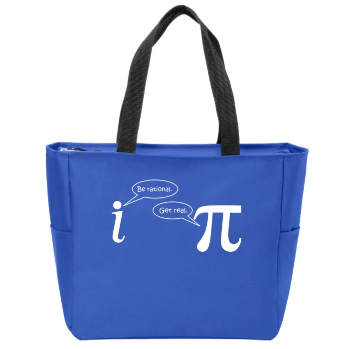 Be Rational Get Real Pi Math Zip Tote Bag