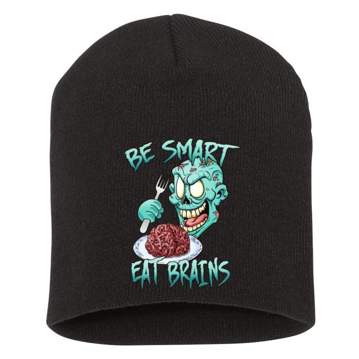 Be Smart Eat Brains Short Acrylic Beanie