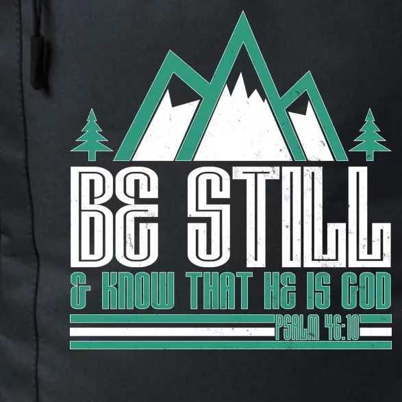 Be Still And Know That He Is God Daily Commute Backpack