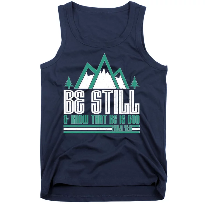 Be Still And Know That He Is God Tank Top